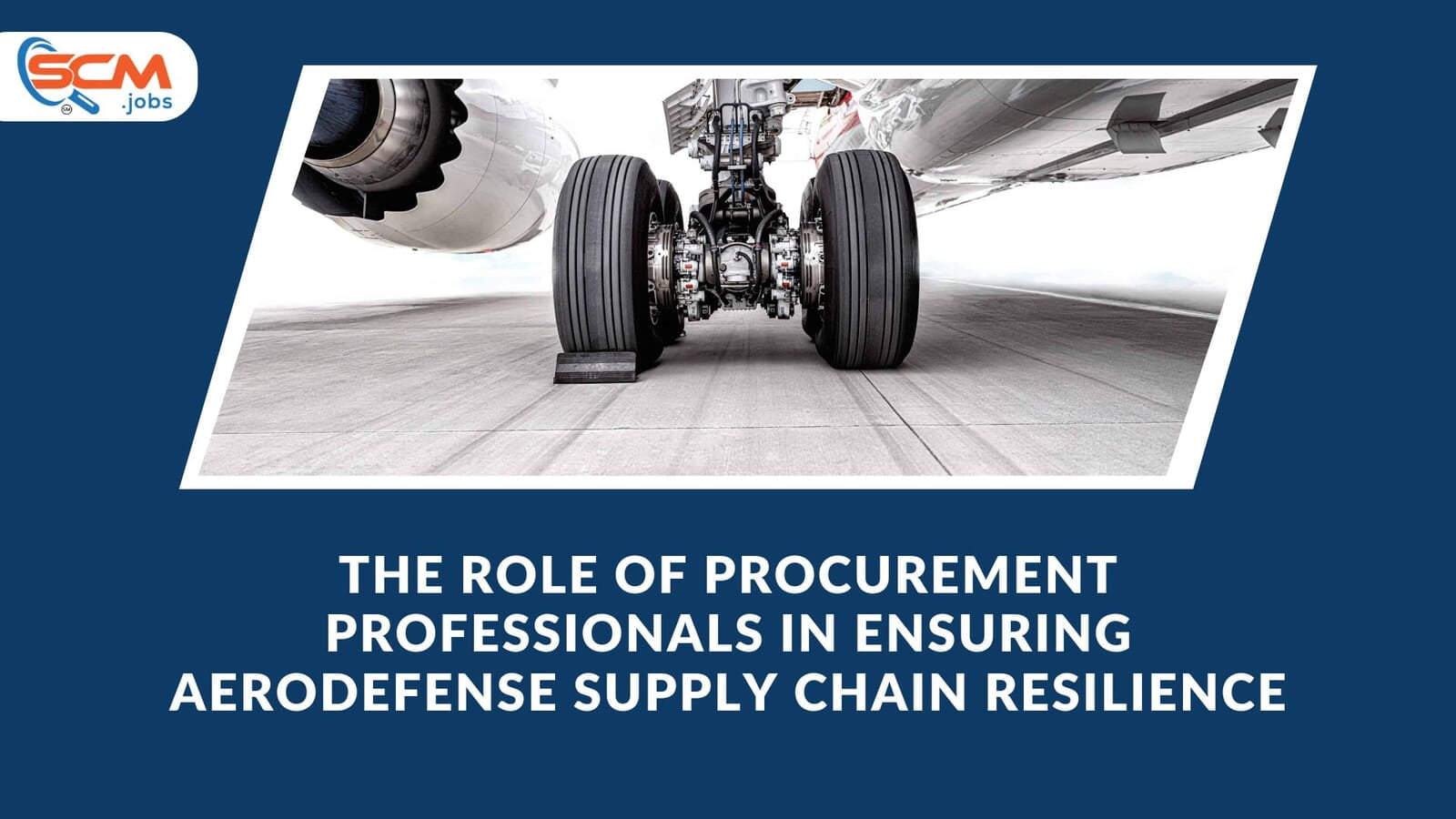 The Role of Procurement Professionals in Ensuring Aerodefense Supply Chain Resilience